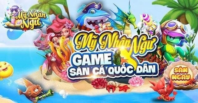 Game bắn cá online miễn phí Mỹ nhân ngư